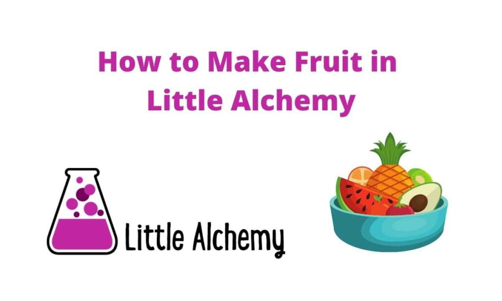 how-to-make-fruit-in-little-alchemy-september-2023-orclage